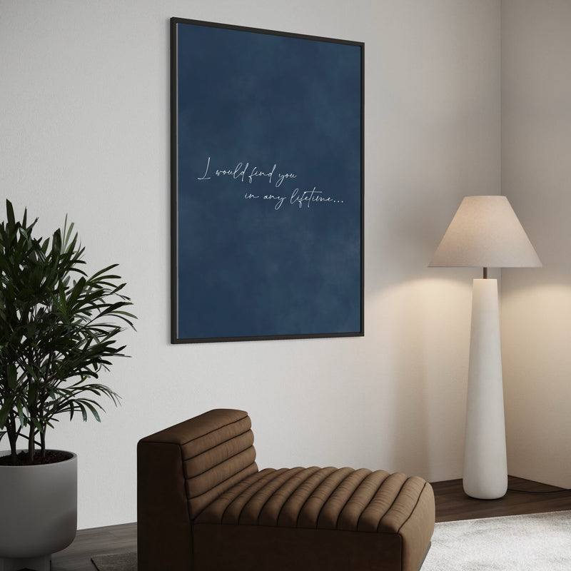 Framed Canvas - In Any Lifetime