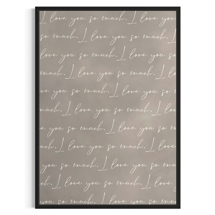 Love-Quote Framed Canvas—“I love you so much”